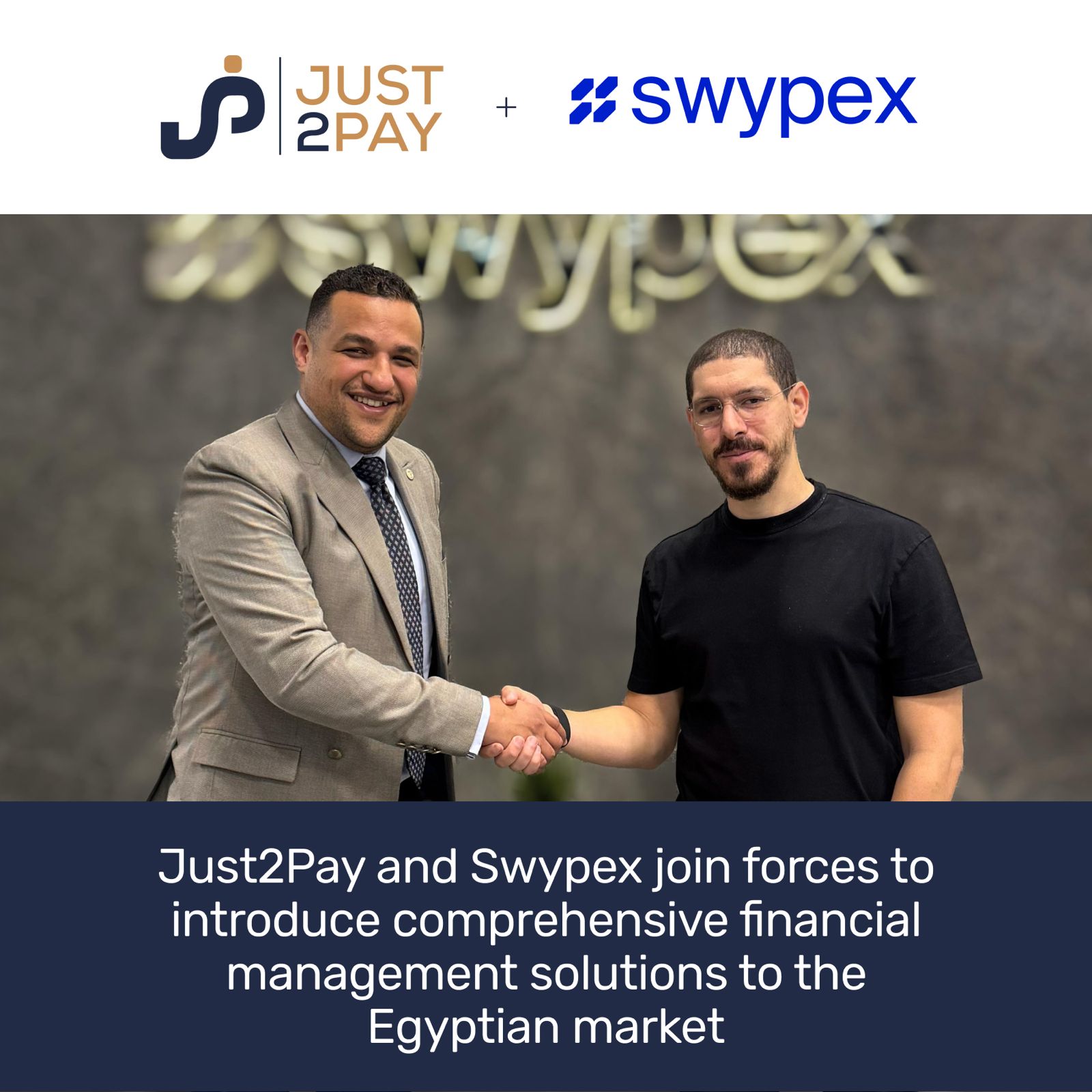  Just2Pay and Swypex sign a Strategic Partnership to Transform Financial Operations in Egypt